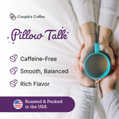 Couple’s Coffee Decaf Ground Coffee | Medium Roast Decaf Coffee | Gives Back to Military Families | Pillow Talk | Made with 100% Arabica Beans | 12oz