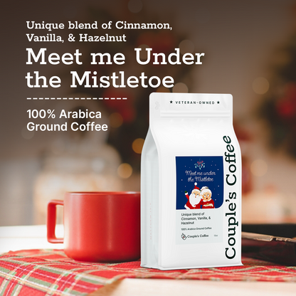 Couple’s Coffee Ground Coffee | Gives Back to Military Families - Meet Me Under The Mistle Toe | Made with 100% Arabica Beans | 12oz bag brews about 34 cups